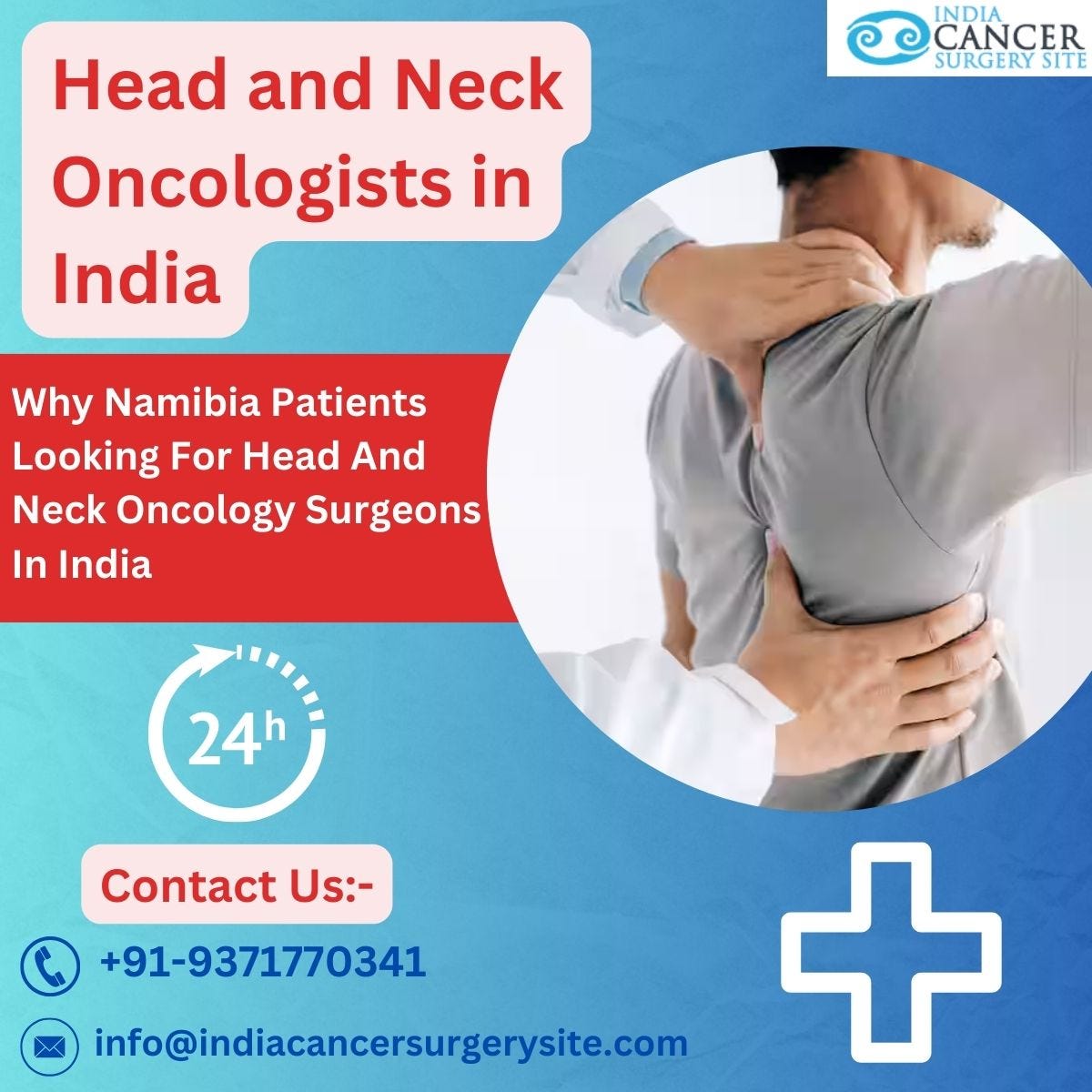 Why Namibia Patients Looking For Head And Neck Oncology Surgeons In India | by Isabelamarina | Dec, 2024 | Medium