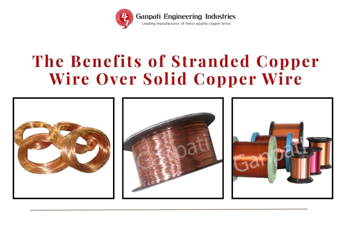The Benefits of Stranded Copper Wire Over Solid Copper Wire