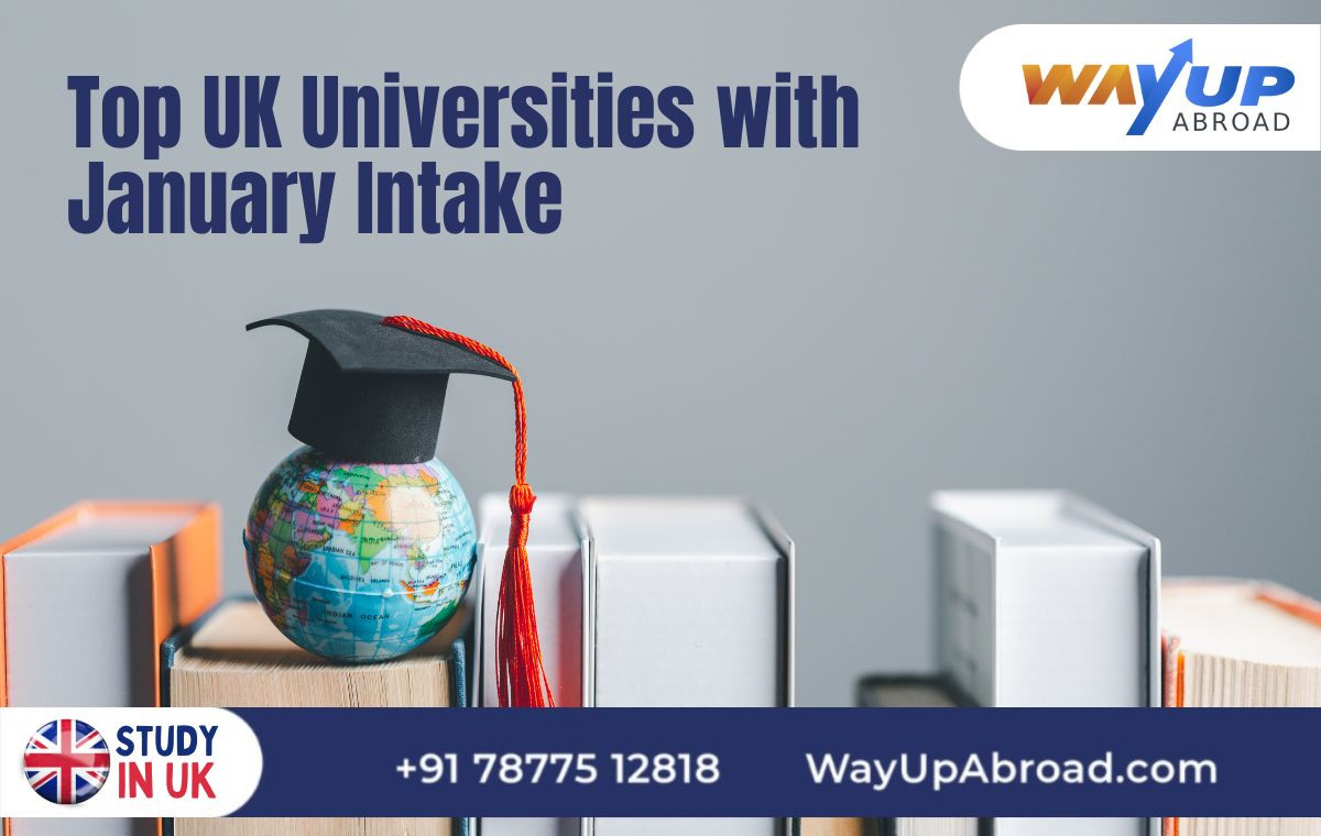January Intake Universities in UK 2026, Ranking, Fees, Deadline and Process