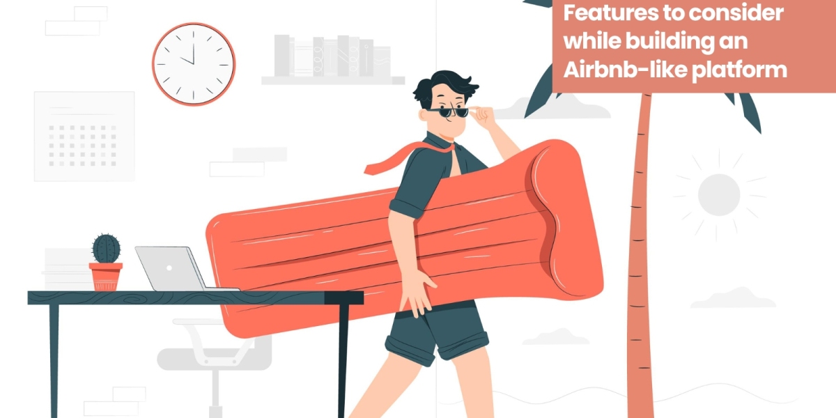 Features to consider while building an Airbnb-like platform