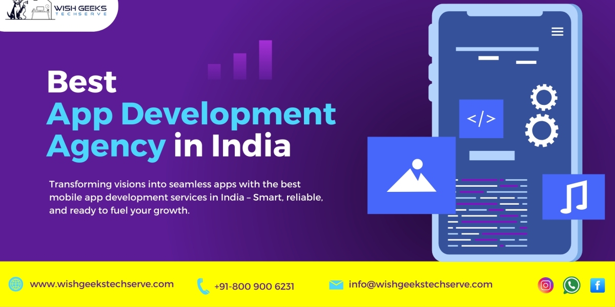 Best App Development Agency in India for Custom Mobile App Solutions—Wish Geeks Techserve