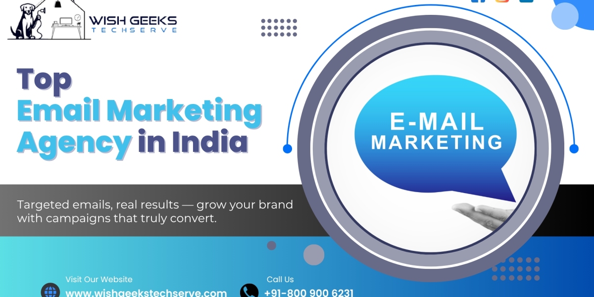 Top Email Marketing Agency in Delhi: Boost Engagement and Conversions with Targeted Campaigns—Wish Geeks Techserve
