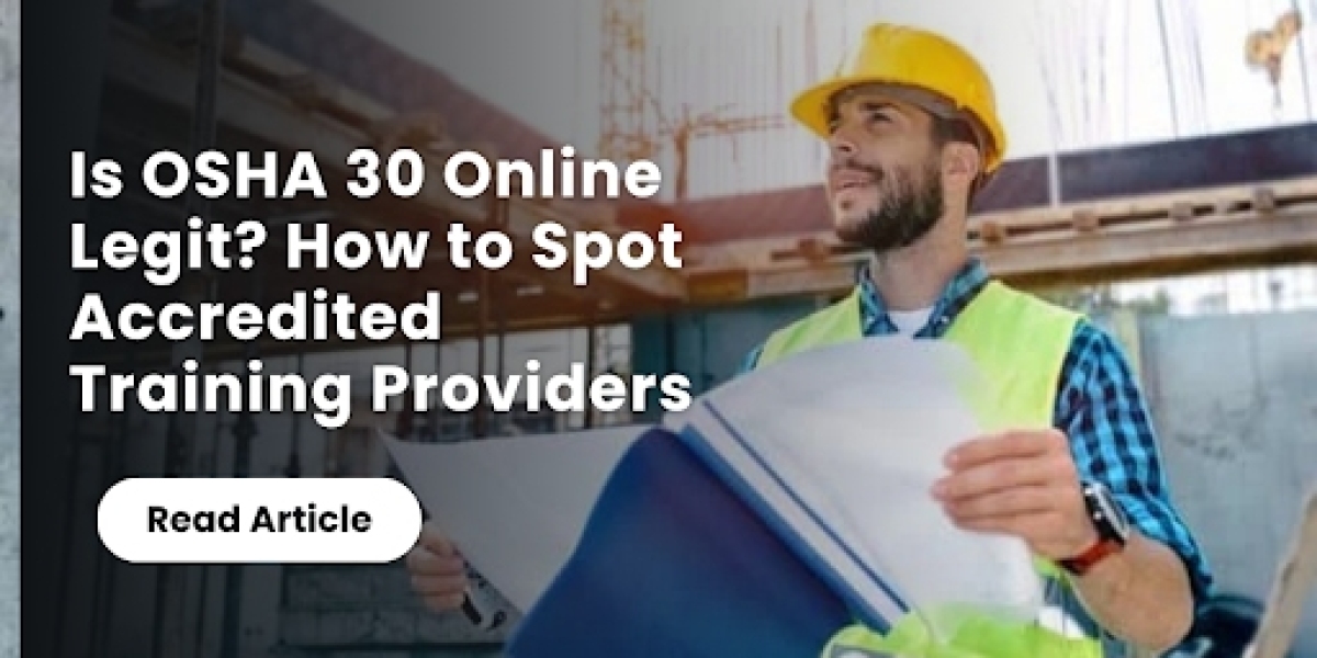 Is OSHA 30 Online Legit? How to Spot Accredited Training Providers
