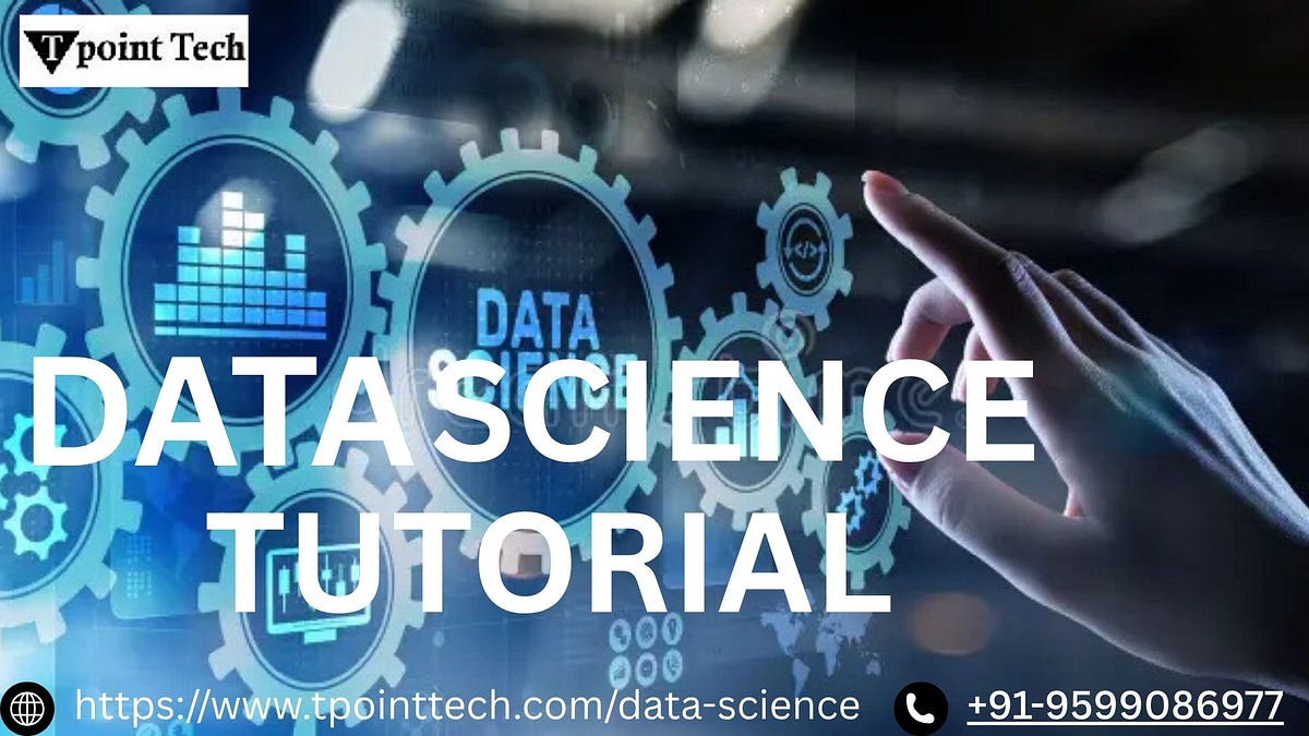 Data Science Tutorial: From Basics to Advanced Concepts | by Surajkumar | Jul, 2025 | Medium