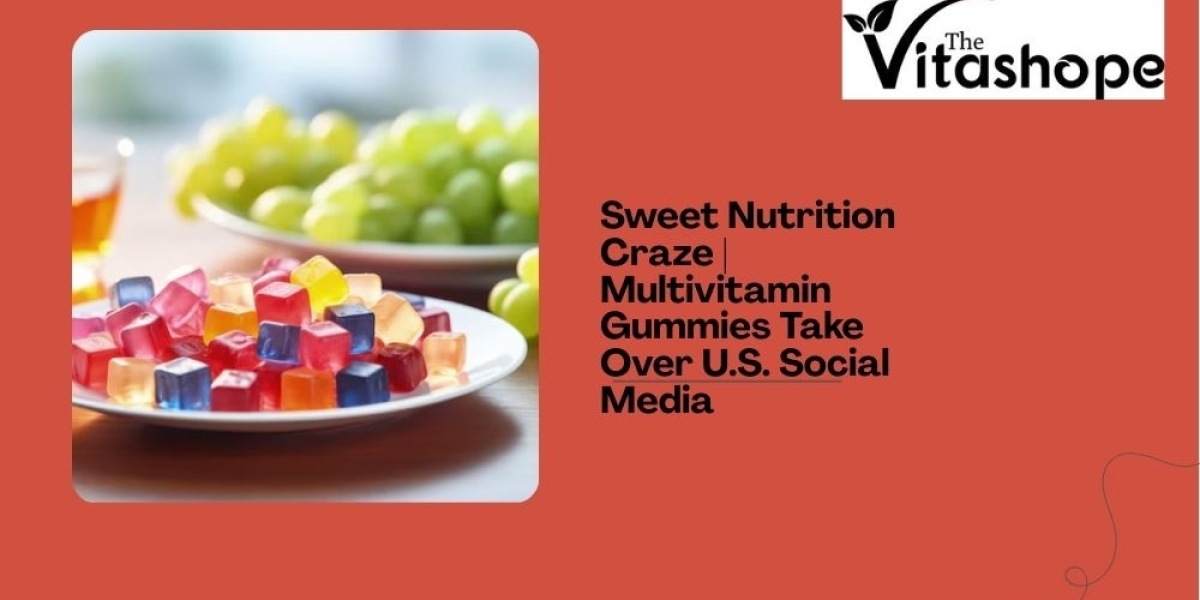 Sweet Nutrition Craze | Multivitamin Gummies Take Over U.S. Social Media