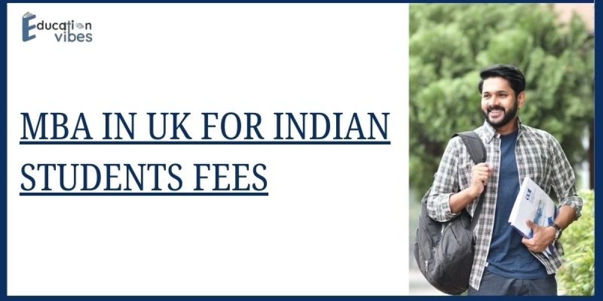 MBA in UK for Indian Students Fees and Expenses| Complete Guide