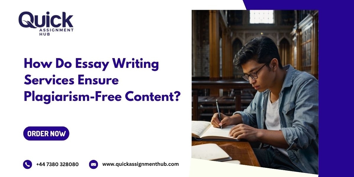 How Do Essay Writing Services Ensure Plagiarism-Free Content?